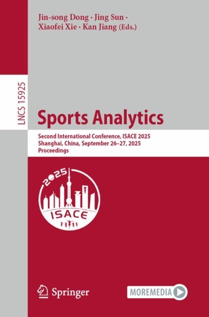 Kan Jiang, Xiaofei Xie, Jing Sun, Jin-song Dong - Sports Analytics, E-bok