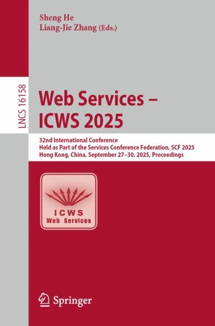 Liang-Jie Zhang, Sheng He - Web Services - ICWS 2025, E-bok