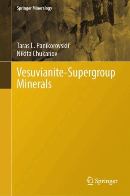 Nikita V. Chukanov, Taras L. Panikorovskii - Vesuvianite-Supergroup Minerals, E-bok