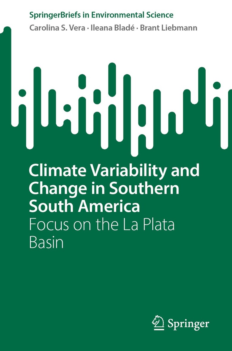 Climate Variability and Change in Southern South America