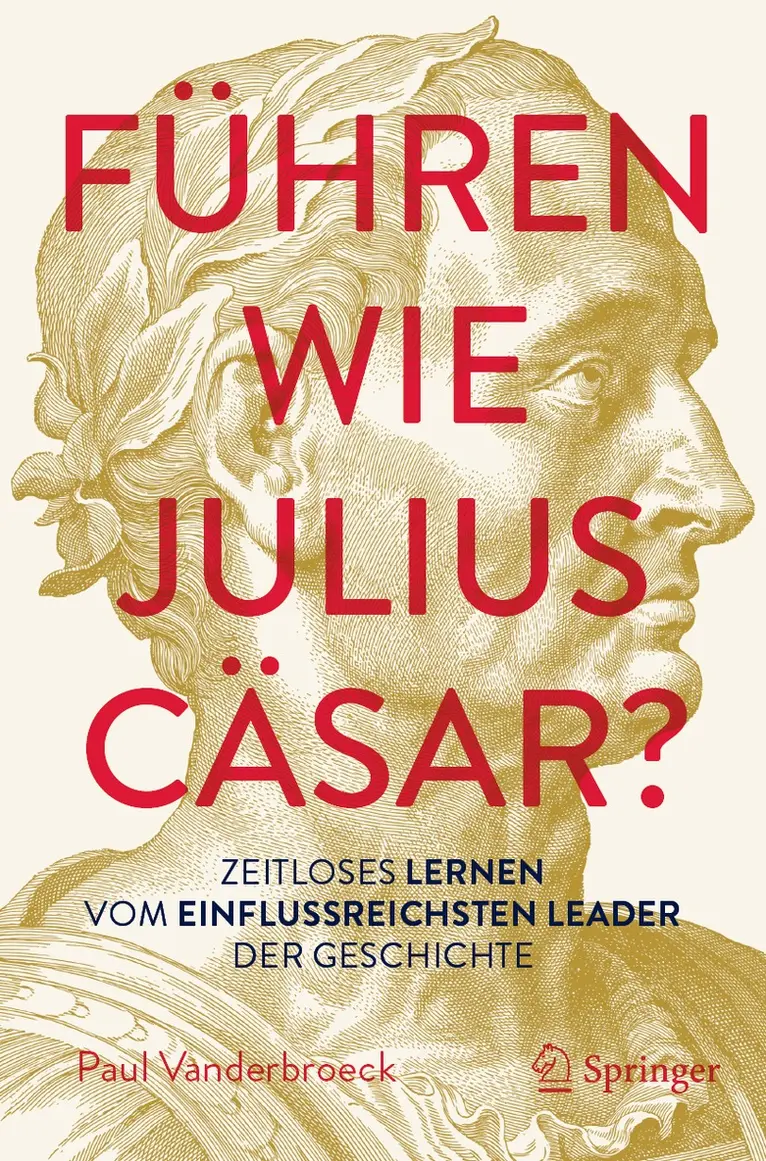 Paul Vanderbroeck - Führen wie Julius Cäsar?, Häftad. Tillgänglighet: Lägg i varukorg