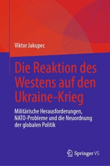Viktor Jakupec - Die Reaktion des Westens auf den Ukraine-Krieg, E-bok