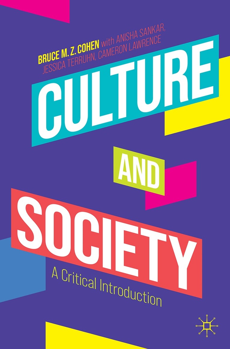 Bruce M. Z. Cohen - Culture and Society, Häftad
