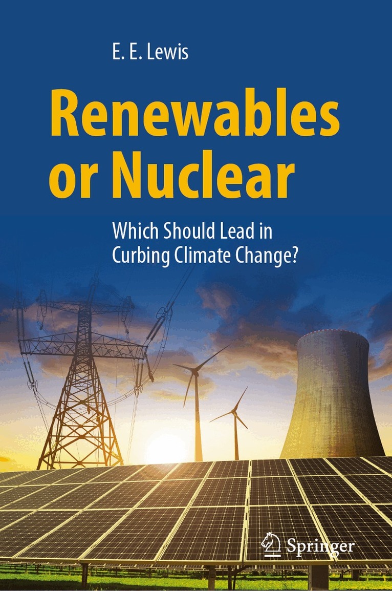 Elmer E. Lewis - Renewables or Nuclear, Inbunden