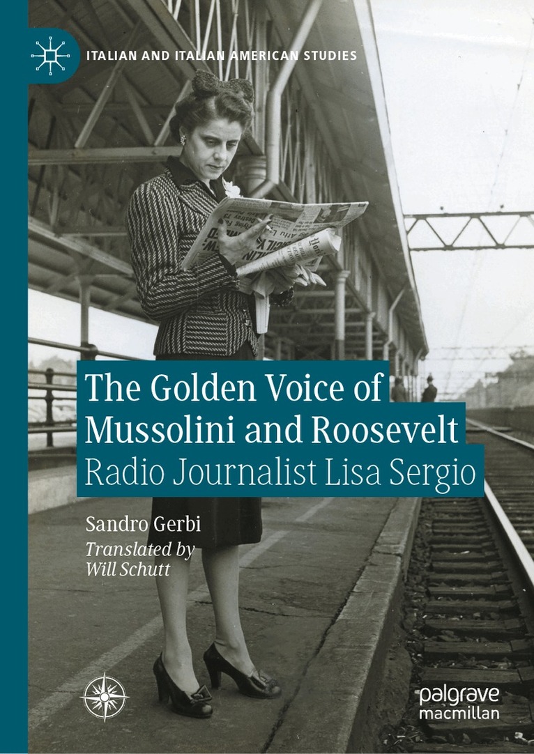 Sandro Gerbi - Golden Voice of Mussolini and Roosevelt, Inbunden