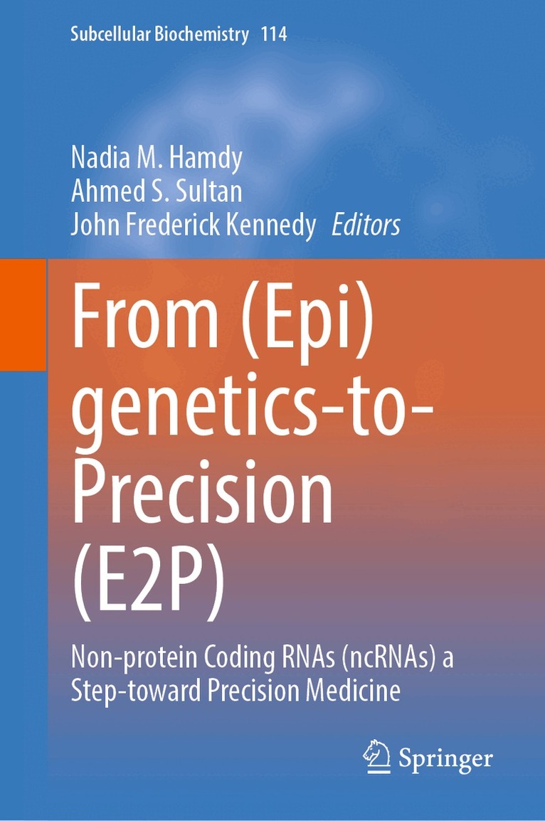 From (Epi)genetics-to-Precision (E2P)