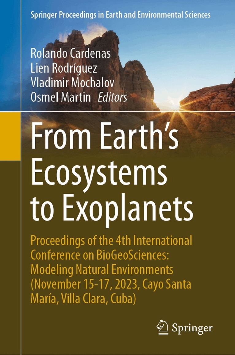Rolando Cardenas, Lien Rodríguez, Vladimir Mochalov, Osmel Martin - From Earth’s Ecosystems to Exoplanets, Inbunden