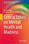 Critical Ethics on Mental Health and Madness
