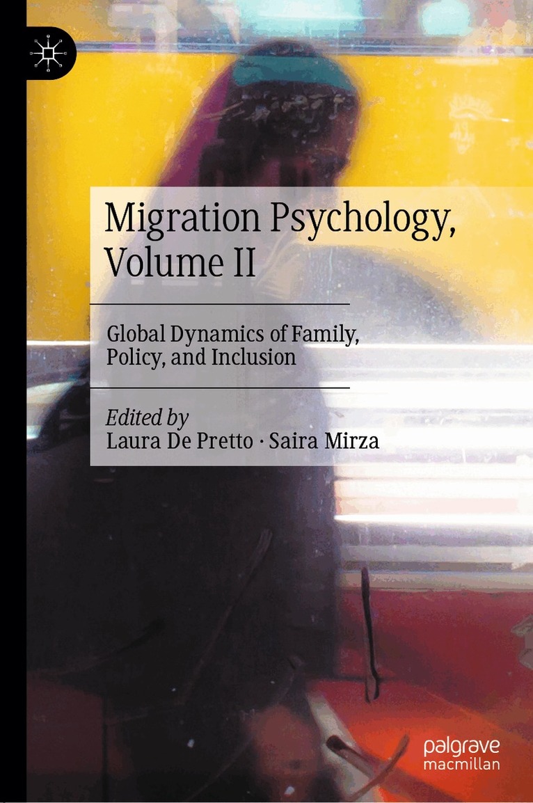 Laura De Pretto, Saira Mirza - Migration Psychology, Volume II, Inbunden. Tillgänglighet: Lägg i varukorg