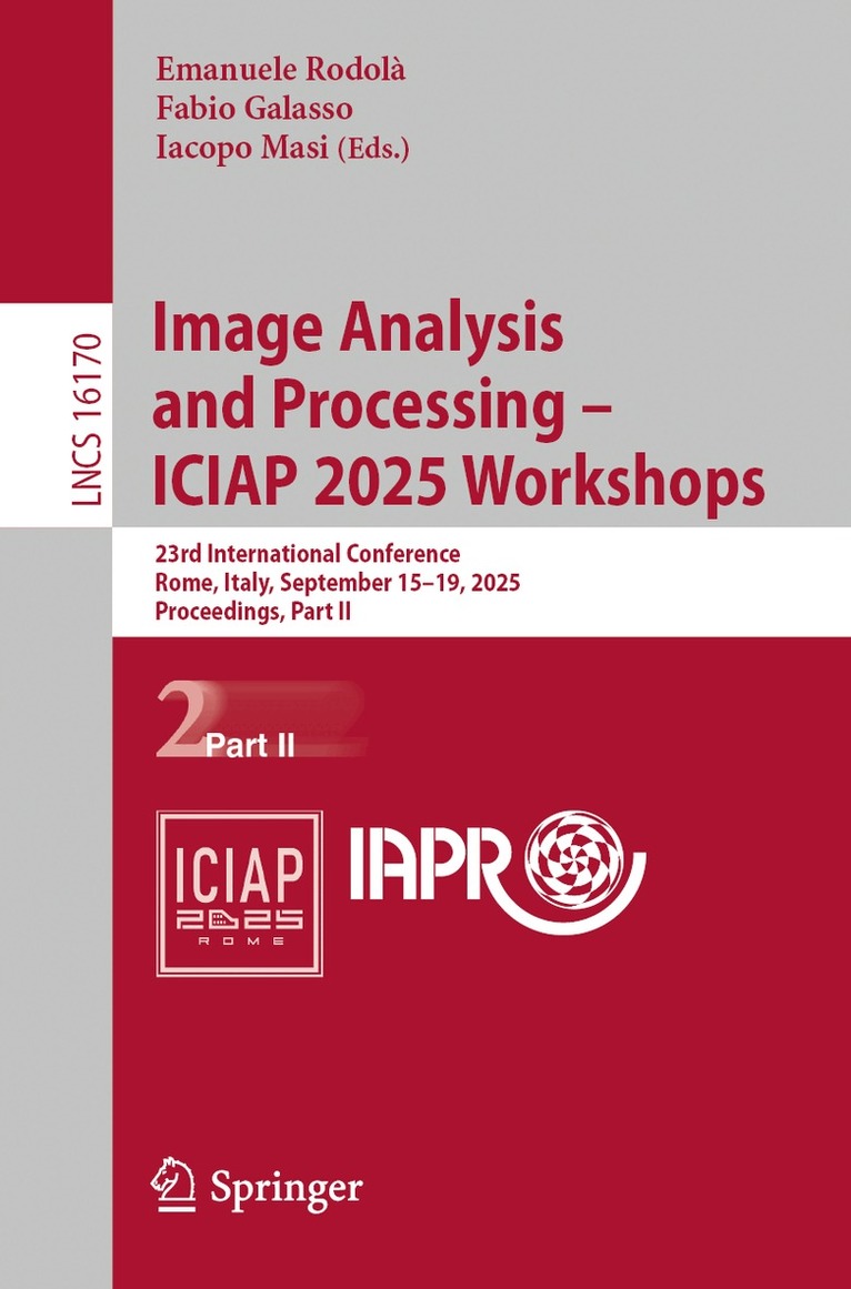Emanuele Rodolà, Fabio Galasso, Iacopo Masi - Image Analysis and Processing - ICIAP 2025 Workshops, Häftad