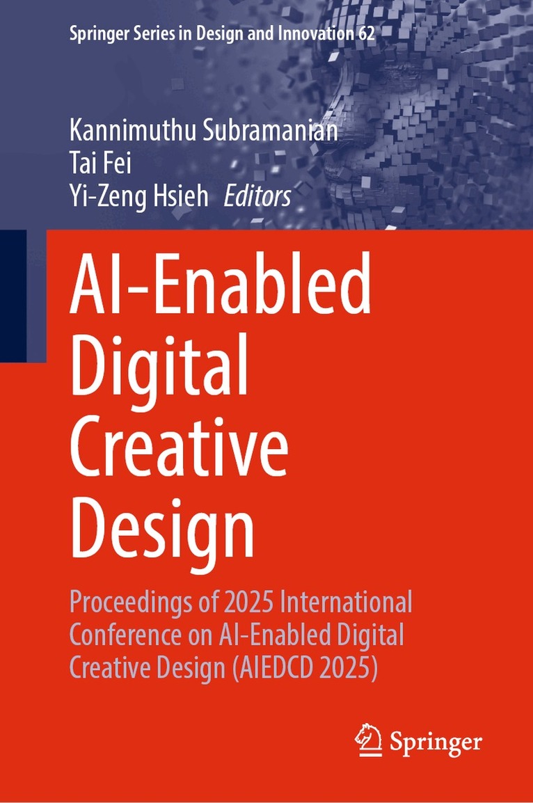 Kannimuthu Subramanian, Tai Fei, Yi-Zeng Hsieh - AI-Enabled Digital Creative Design, Inbunden