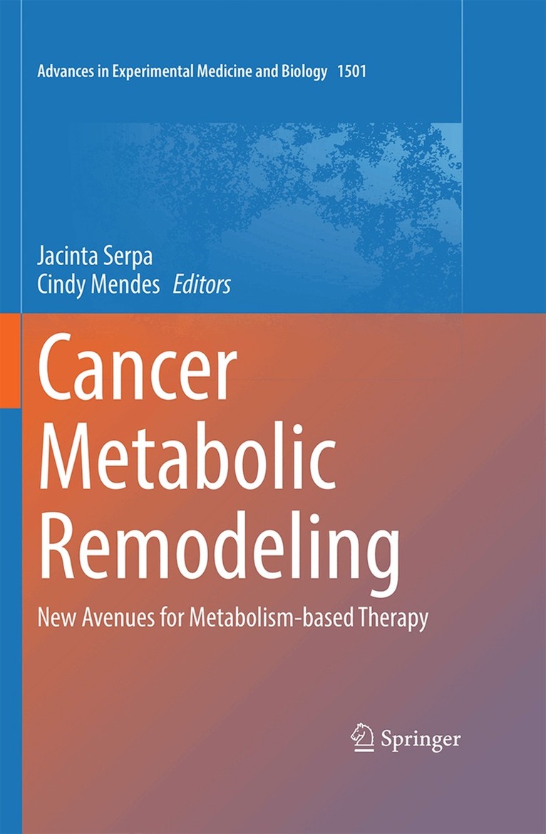 Jacinta Serpa, Cindy Mendes - Cancer Metabolic Remodeling, Inbunden