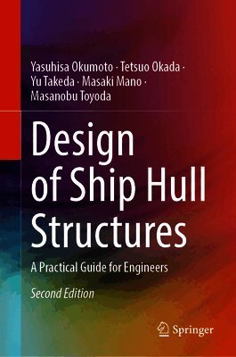 Masanobu Toyoda, Masaki Mano, Yu Takeda (Deceased), Tetsuo Okada, Yasuhisa Okumoto - Design of Ship Hull Structures, E-bok