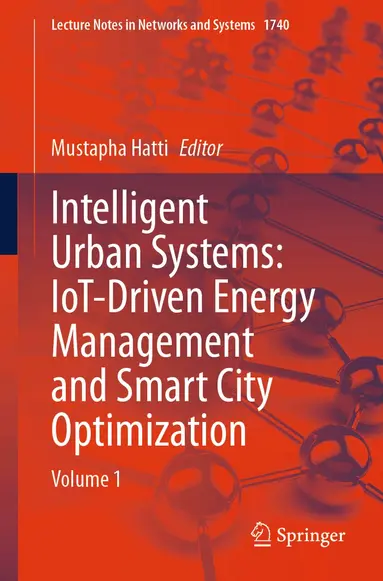 Intelligent Urban Systems: IoT-Driven Energy Management and Smart City Optimization