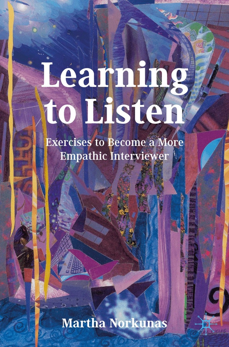 Martha Norkunas - Learning to Listen, Häftad
