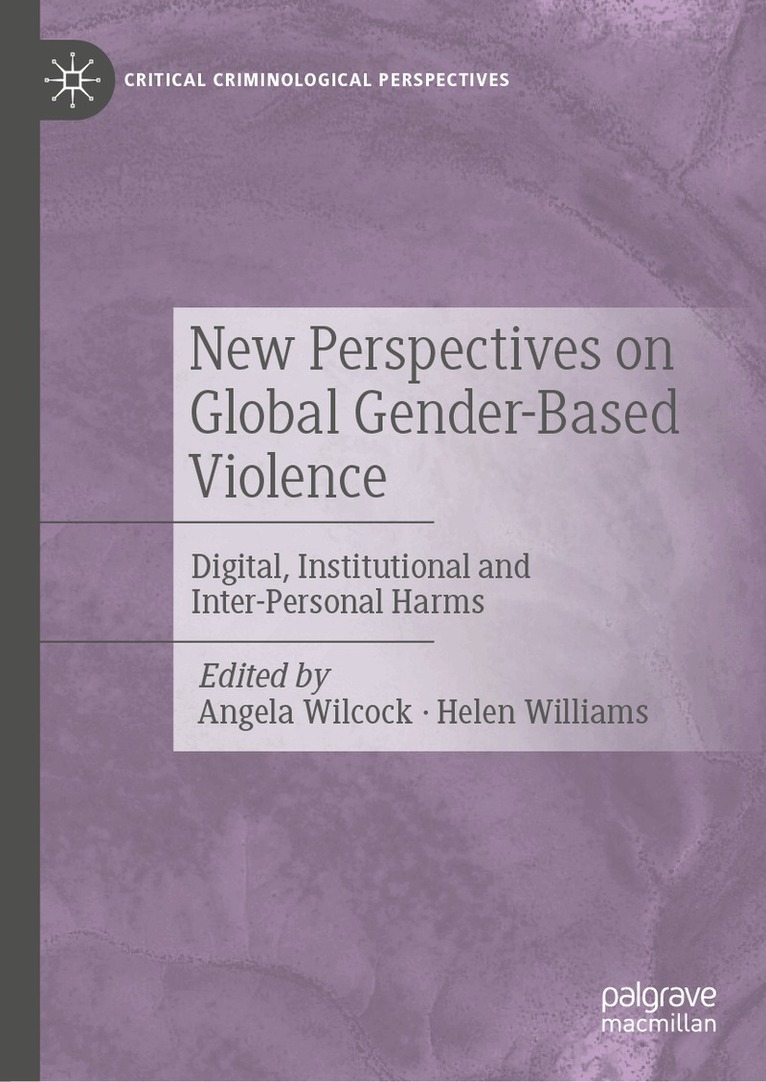 Angela Wilcock, Helen Williams - New Perspectives on Global Gender-Based Violence, Inbunden
