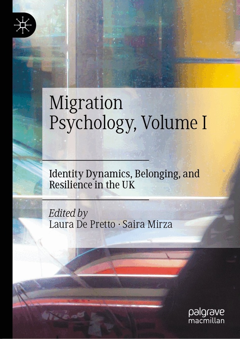 Laura De Pretto, Saira Mirza - Migration Psychology, Volume I, Inbunden. Tillgänglighet: Lägg i varukorg