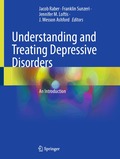 Understanding and Treating Depressive Disorders