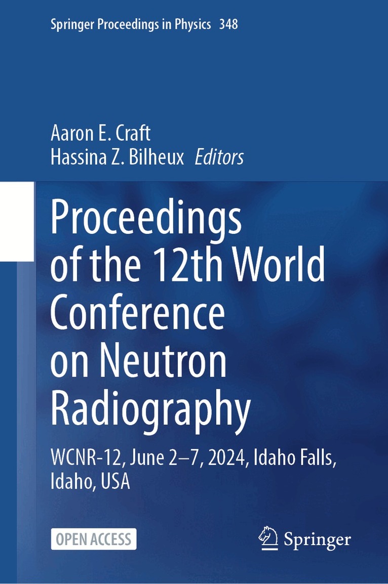 Aaron E. Craft, Hassina Z. Bilheux - Proceedings of the 12th World Conference on Neutron Radiography, Inbunden