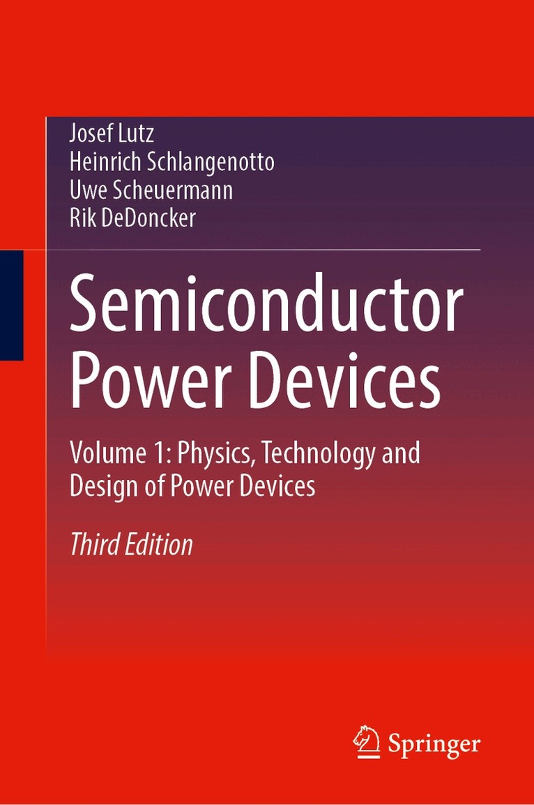 Josef Lutz, Heinrich Schlangenotto, Uwe Scheuermann, Rik DeDoncker - Semiconductor Power Devices, Inbunden