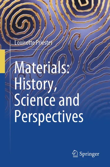 Materials: History, Science and Perspectives