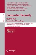 Computer Security. ESORICS 2025 International Workshops