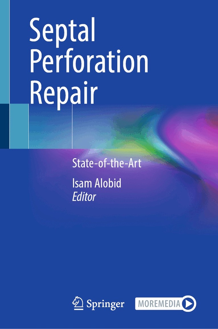 Isam Alobid - Septal Perforation Repair, Inbunden