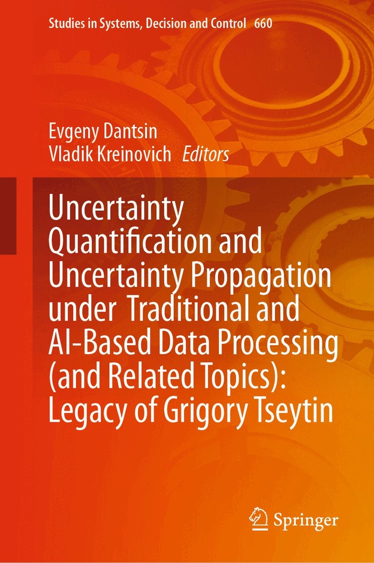 Uncertainty Quantification and Uncertainty Propagation under Traditional and AI-Based Data Processing (and Related Topics): Legacy of Grigory Tseytin
