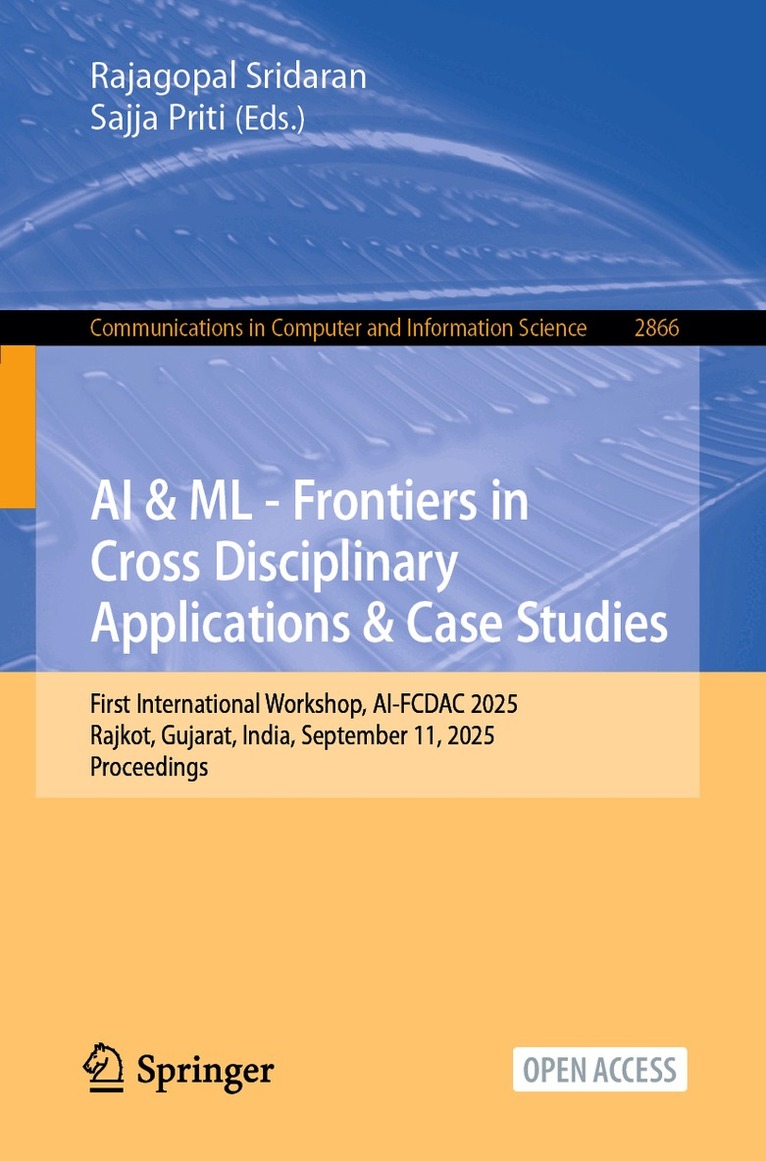 Rajagopal Sridaran, Sajja Priti - AI & ML - Frontiers in Cross Disciplinary Applications & Case Studies, Häftad