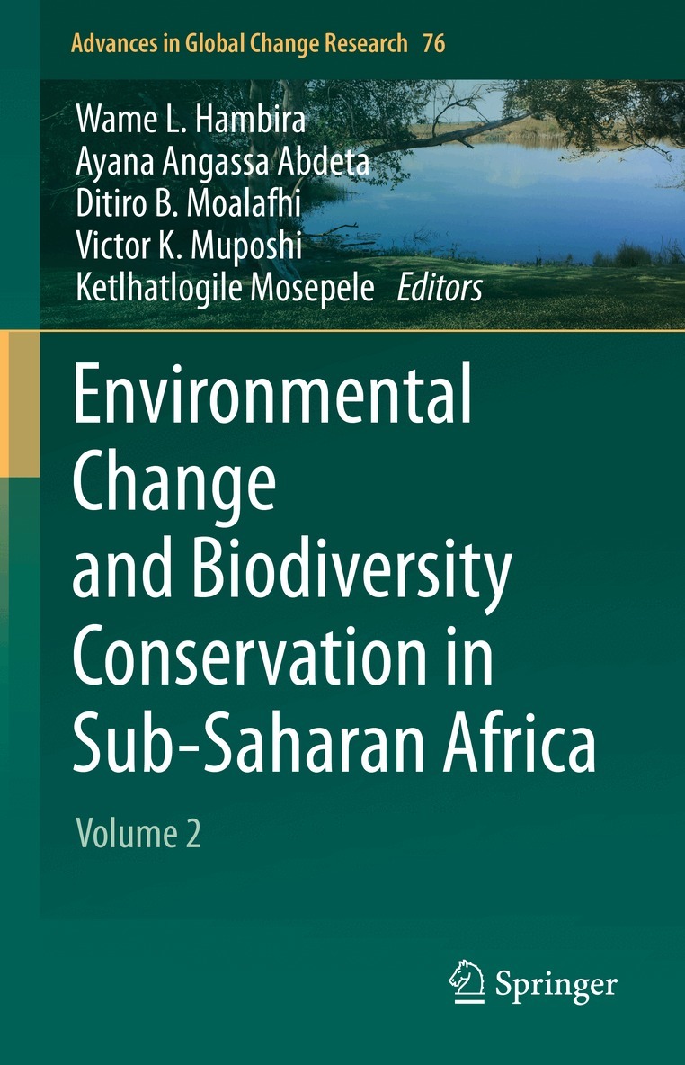 Wame L. Hambira, Ayana Angassa Abdeta, Ditiro B. Moalafhi, Victor K. Muposhi, Ketlhatlogile Mosepele - Environmental Change and Biodiversity Conservation in Sub-Saharan Africa, Inbunden
