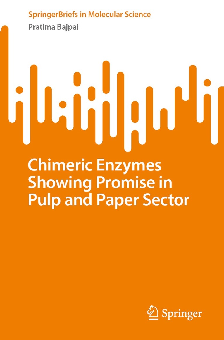 Chimeric Enzymes Showing Promise in Pulp and Paper Sector