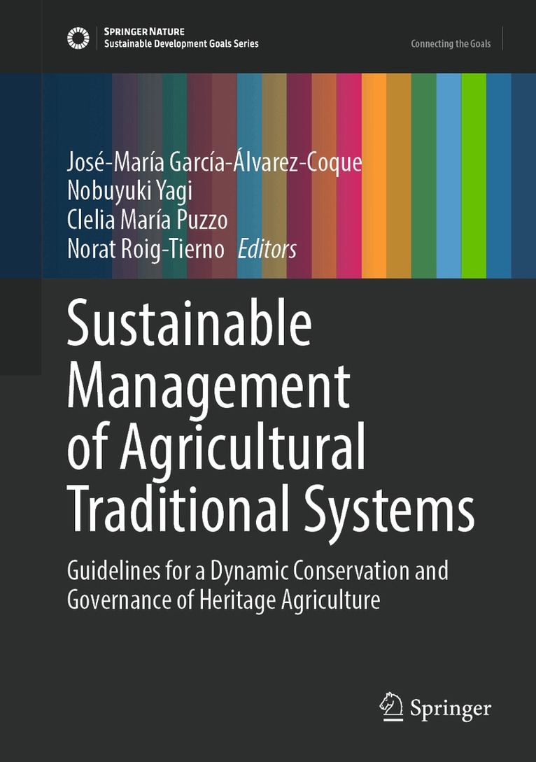 José-María García-Álvarez-Coque, Nobuyuki Yagi, Clelia María Puzzo, Norat Roig-Tierno - Sustainable Management of Agricultural Traditional Systems, Inbunden