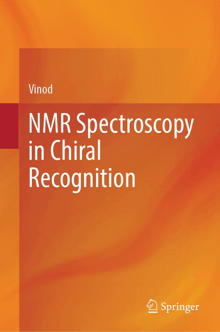 Vinod - NMR Spectroscopy in Chiral Recognition, Inbunden