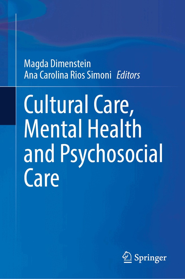 Magda Dimenstein, Ana Carolina Rios Simoni - Cultural Care, Mental Health and Psychosocial Care, Inbunden