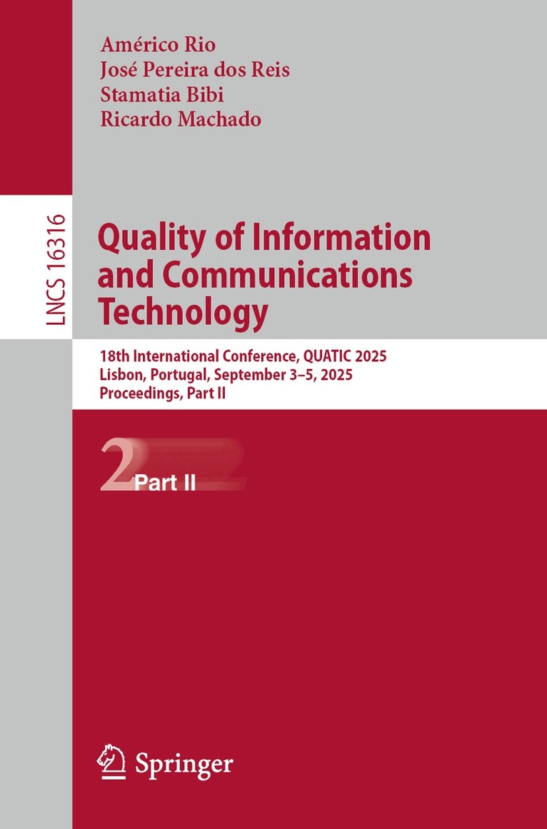 Américo Rio, José Pereira dos Reis, Ricardo Machado, Américo Rio, José Pereira dos Reis, Stamatia Bibi, Ricardo Machado - Quality of Information and Communications Technology, Häftad