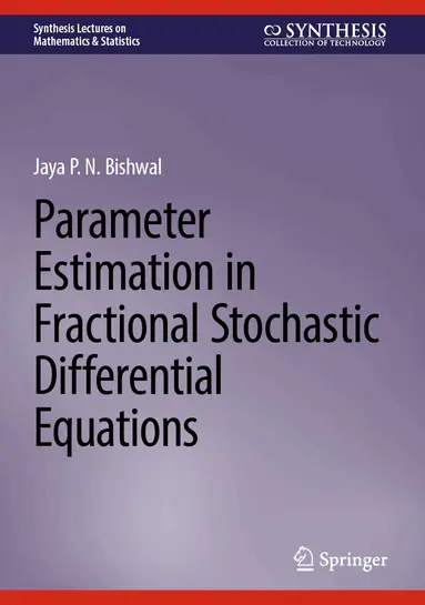 Parameter Estimation in Fractional Stochastic Differential Equations