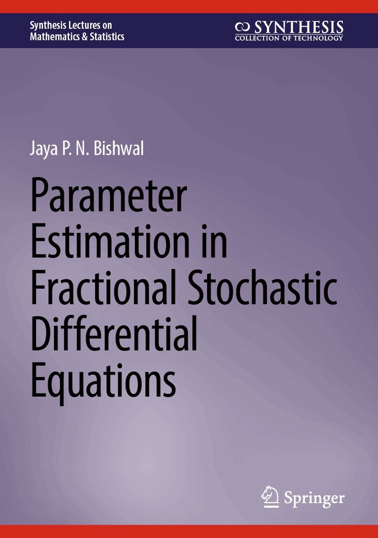 Parameter Estimation in Fractional Stochastic Differential Equations
