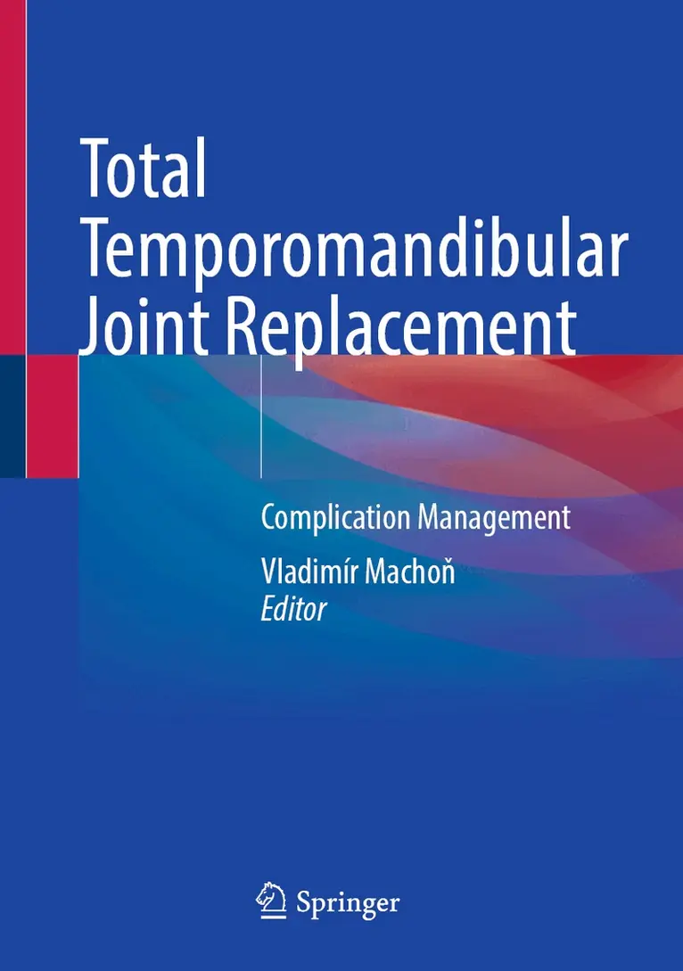 Vladimír Machoň - Total Temporomandibular Joint Replacement, Inbunden. Tillgänglighet: Lägg i varukorg
