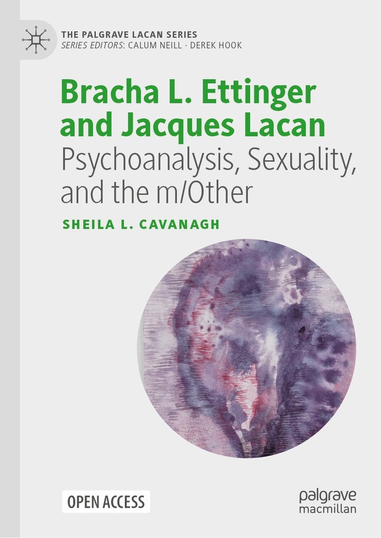 Sheila L. Cavanagh - Bracha L. Ettinger and Jacques Lacan, Inbunden. Tillgänglighet: Lägg i varukorg