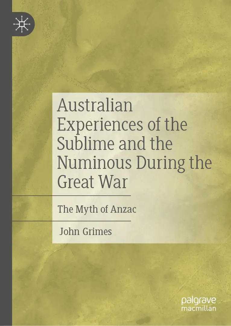 John Grimes - Australian Experiences of the Sublime and the Numinous During the Great War, Inbunden. Tillgänglighet: Lägg i varukorg