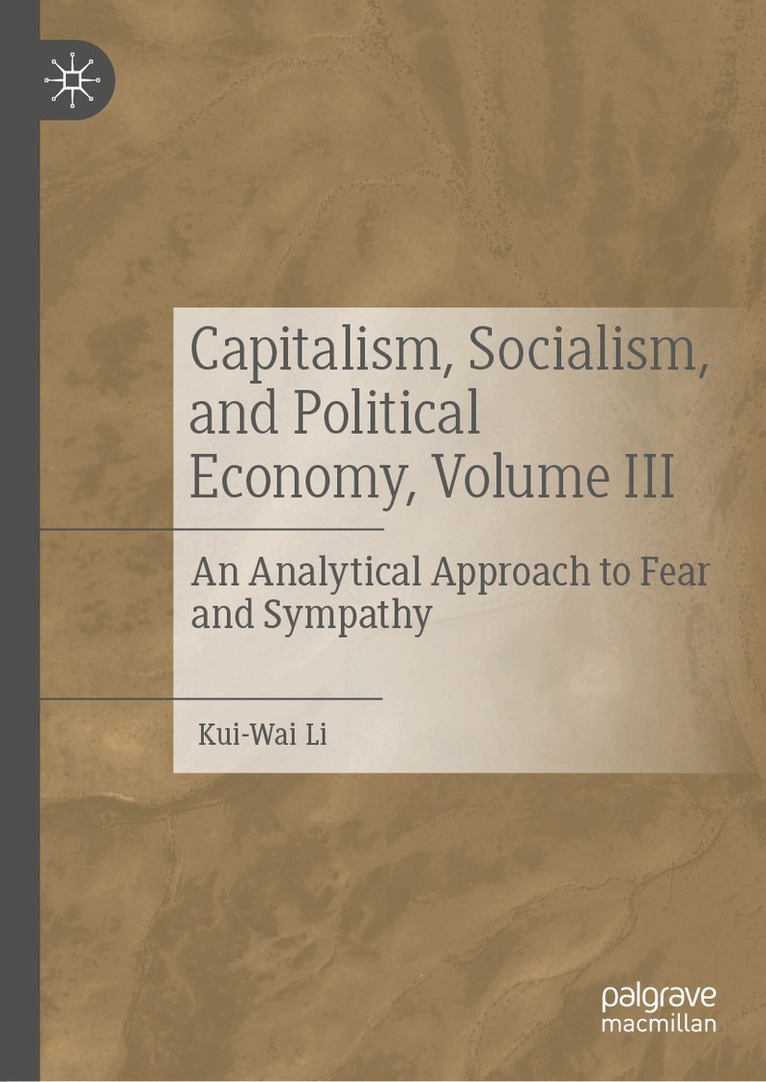 Kui-Wai Li - Capitalism, Socialism, and Political Economy, Volume III, Inbunden. Tillgänglighet: Kommande