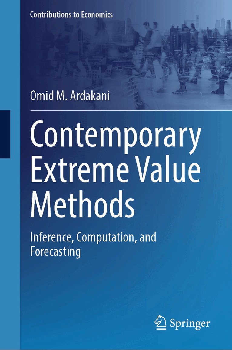Omid M. Ardakani - Contemporary Extreme Value Methods, Inbunden
