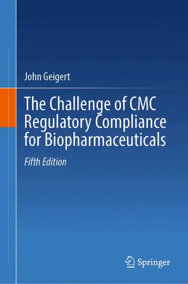 Challenge of CMC Regulatory Compliance for Biopharmaceuticals