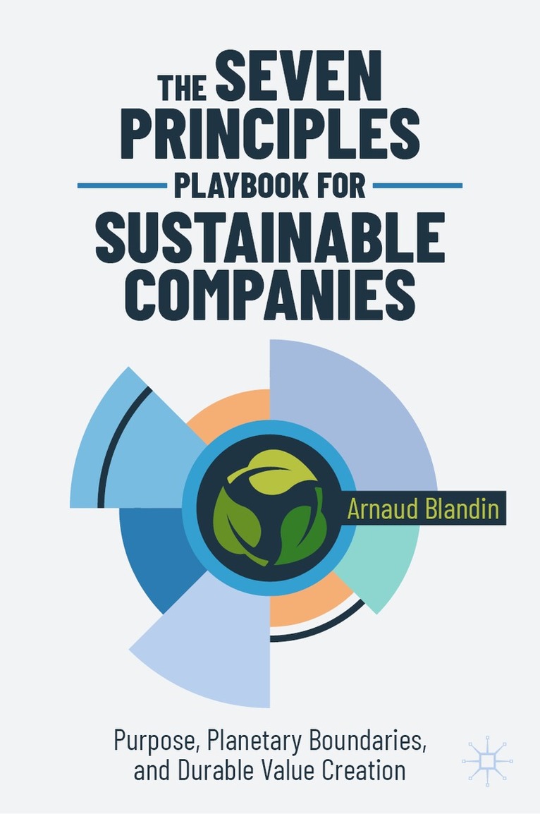 Arnaud Blandin - Seven Principles Playbook for Sustainable Companies, Inbunden