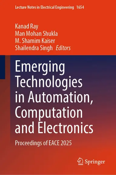 Emerging Technologies in Automation, Computation and Electronics