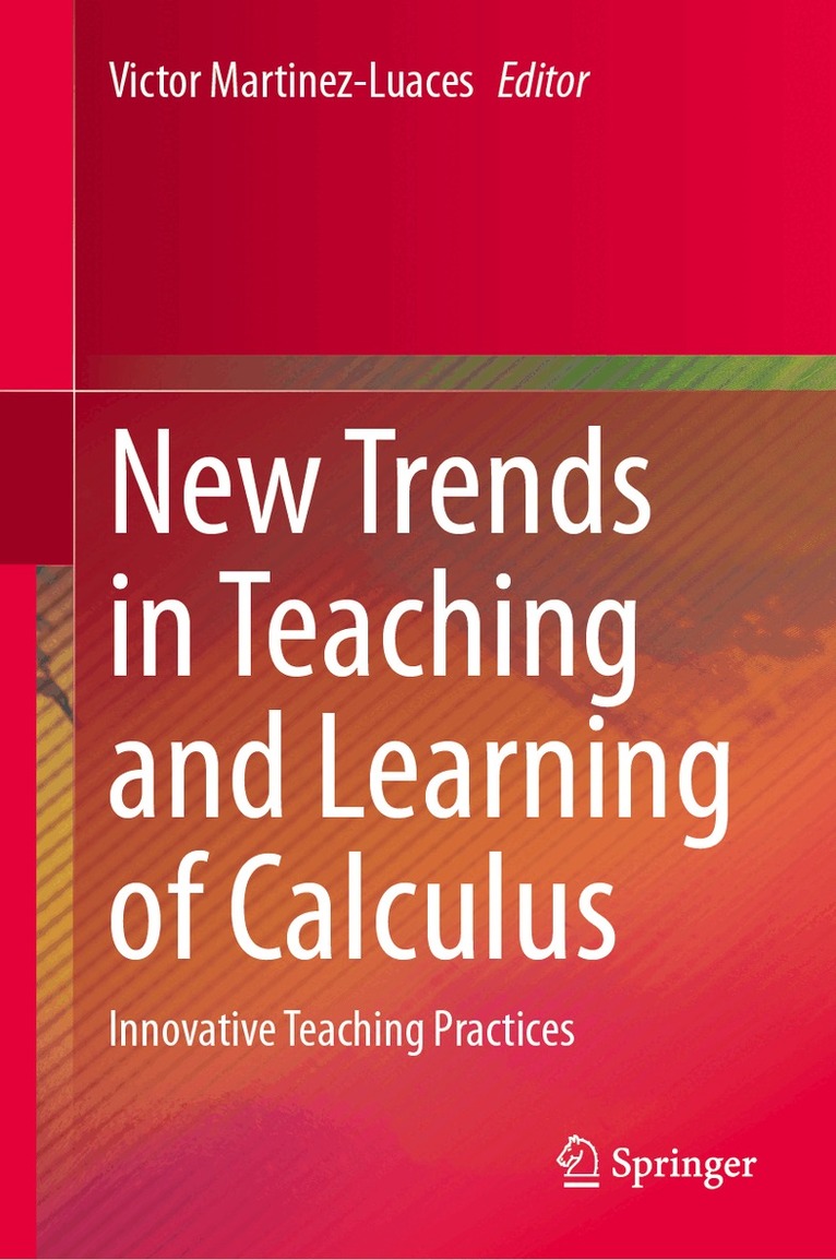 Victor Martinez-Luaces - New Trends in Teaching and Learning of Calculus, Inbunden