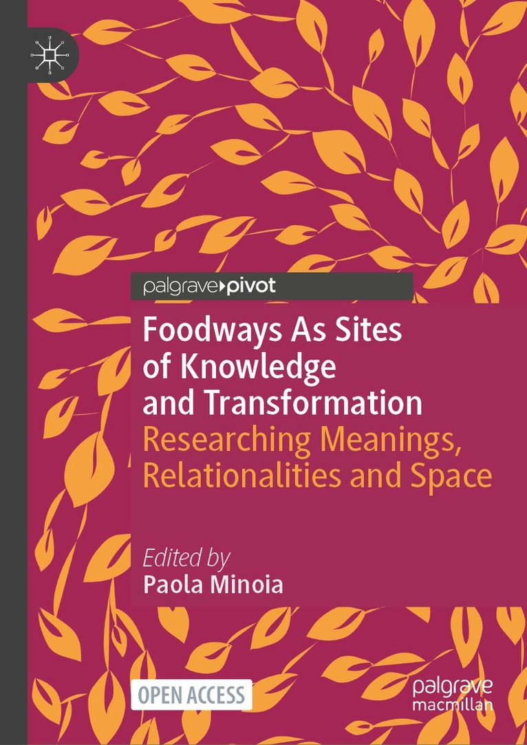 Paola Minoia - Foodways as Sites of Knowledge and Transformation, Inbunden. Tillgänglighet: Lägg i varukorg