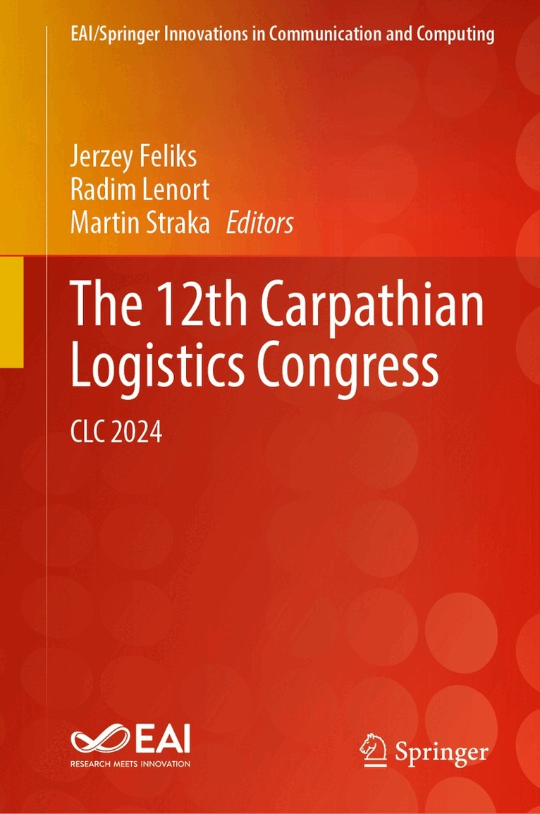 Jerzey Feliks, Radim Lenort, Martin Straka - 12th Carpathian Logistics Congress, Inbunden