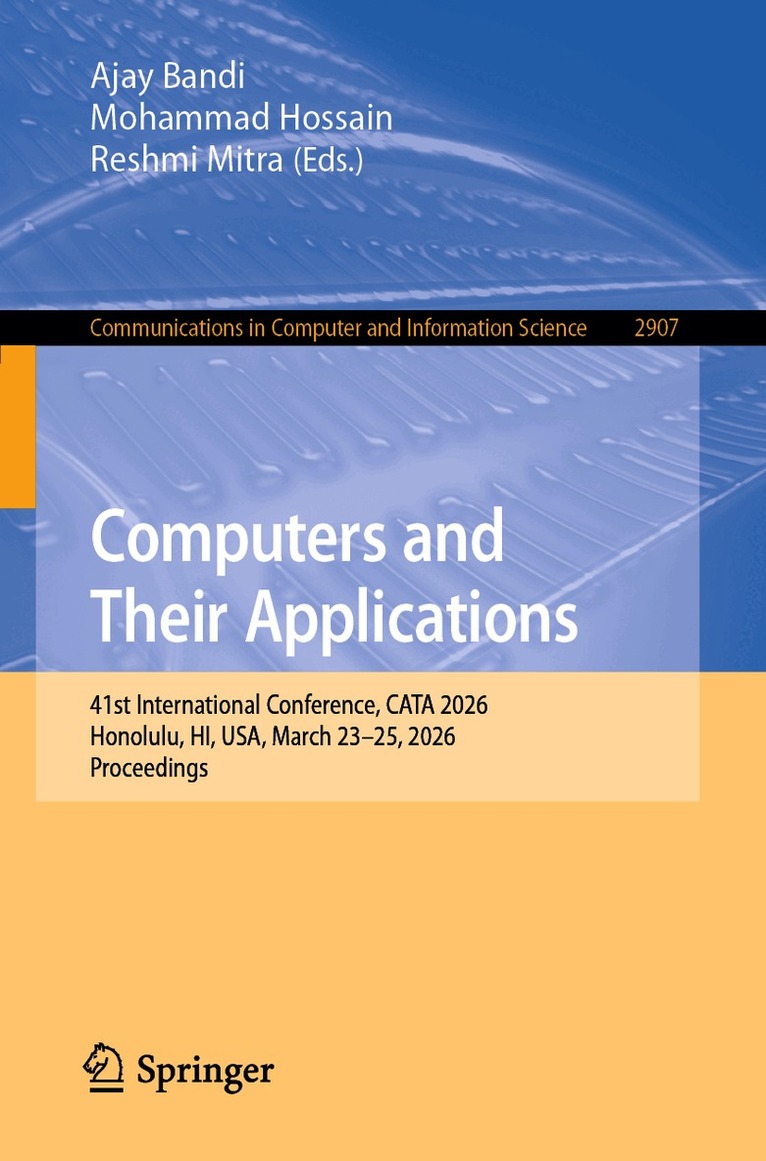 Ajay Bandi, Mohammad Hossain, Reshmi Mitra - Computers and Their Applications, Häftad