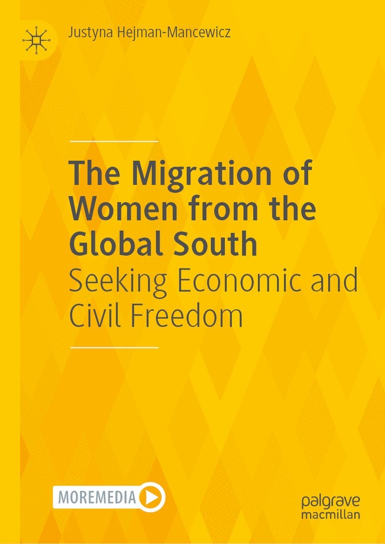 Justyna Hejman-Mancewicz - Migration of Women from the Global South, Inbunden